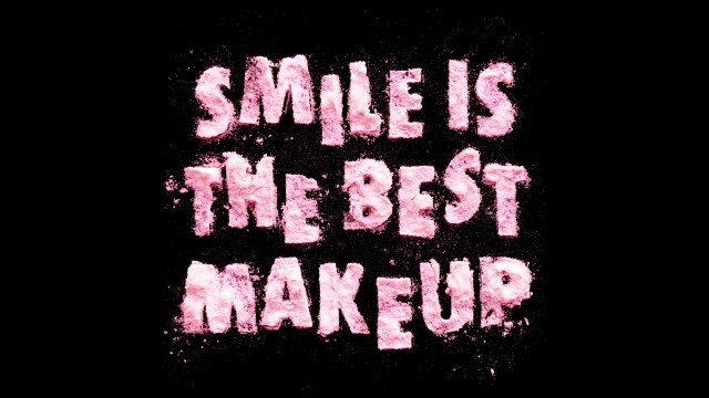 Smile is the Best Makeup Girly